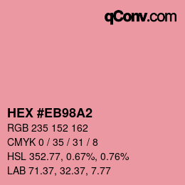 Farbcode: HEX #EB98A2 | qconv.com