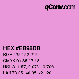 カラーコード: HEX #EB98DB | qconv.com