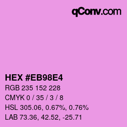 Color code: HEX #EB98E4 | qconv.com