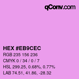 カラーコード: HEX #EB9CEC | qconv.com