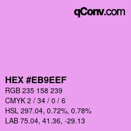 Color code: HEX #EB9EEF | qconv.com