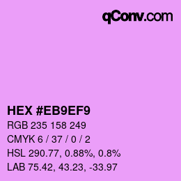 Color code: HEX #EB9EF9 | qconv.com