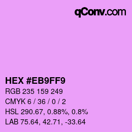 Color code: HEX #EB9FF9 | qconv.com