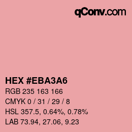 颜色代码: HEX #EBA3A6 | qconv.com