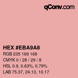 Color code: HEX #EBA9A8 | qconv.com