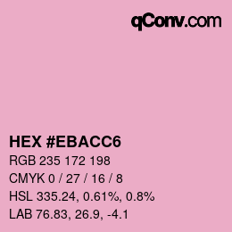 Color code: HEX #EBACC6 | qconv.com
