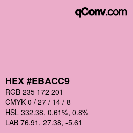 Color code: HEX #EBACC9 | qconv.com