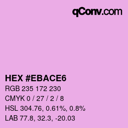 Color code: HEX #EBACE6 | qconv.com