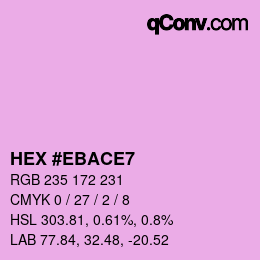 Color code: HEX #EBACE7 | qconv.com