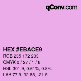 Color code: HEX #EBACE9 | qconv.com