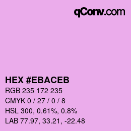 Farbcode: HEX #EBACEB | qconv.com