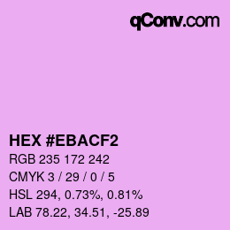 Color code: HEX #EBACF2 | qconv.com