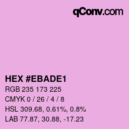 Color code: HEX #EBADE1 | qconv.com