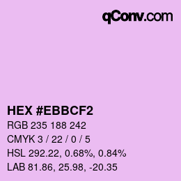 Color code: HEX #EBBCF2 | qconv.com