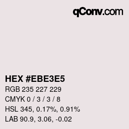 カラーコード: HEX #EBE3E5 | qconv.com