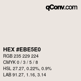 Color code: HEX #EBE5E0 | qconv.com