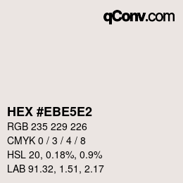Color code: HEX #EBE5E2 | qconv.com