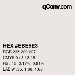 Color code: HEX #EBE5E3 | qconv.com