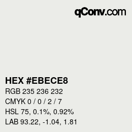 Farbcode: HEX #EBECE8 | qconv.com