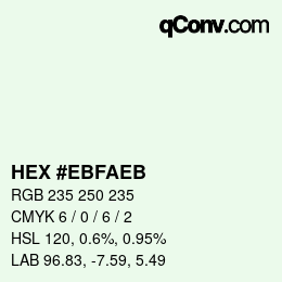 Farbcode: HEX #EBFAEB | qconv.com