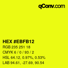 Color code: HEX #EBFB12 | qconv.com