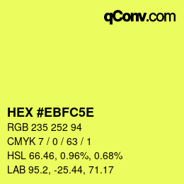 Color code: HEX #EBFC5E | qconv.com