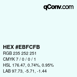Color code: HEX #EBFCFB | qconv.com