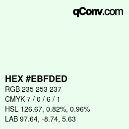 Farbcode: HEX #EBFDED | qconv.com