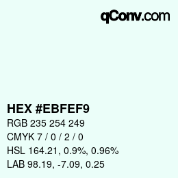 Color code: HEX #EBFEF9 | qconv.com