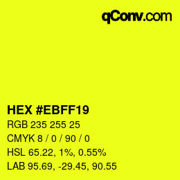 Color code: HEX #EBFF19 | qconv.com