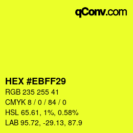 Color code: HEX #EBFF29 | qconv.com