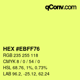 Color code: HEX #EBFF76 | qconv.com