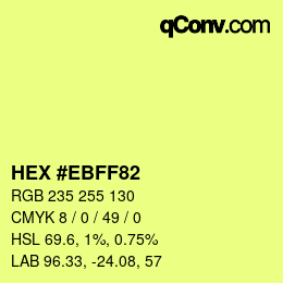 Code couleur: HEX #EBFF82 | qconv.com