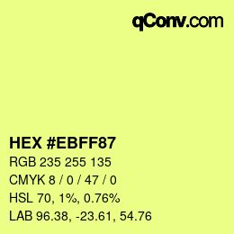 Color code: HEX #EBFF87 | qconv.com