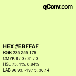 カラーコード: HEX #EBFFAF | qconv.com