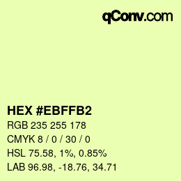 Color code: HEX #EBFFB2 | qconv.com