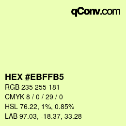 Code couleur: HEX #EBFFB5 | qconv.com