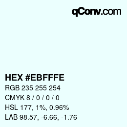 Color code: HEX #EBFFFE | qconv.com