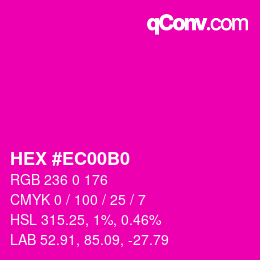 颜色代码: HEX #EC00B0 | qconv.com