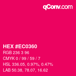 Color code: HEX #EC0360 | qconv.com