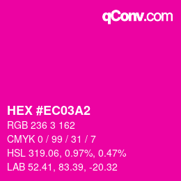 カラーコード: HEX #EC03A2 | qconv.com