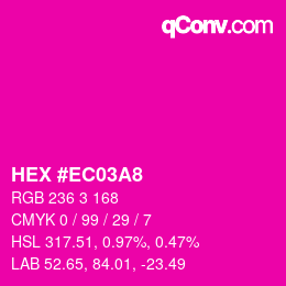 カラーコード: HEX #EC03A8 | qconv.com