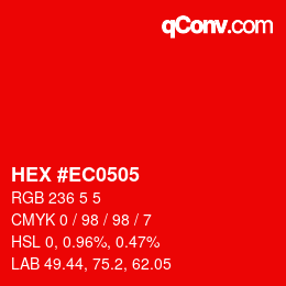 颜色代码: HEX #EC0505 | qconv.com