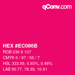 Color code: HEX #EC086B | qconv.com
