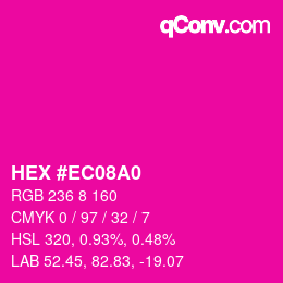 カラーコード: HEX #EC08A0 | qconv.com