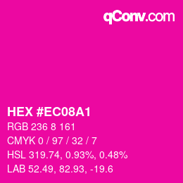 Color code: HEX #EC08A1 | qconv.com