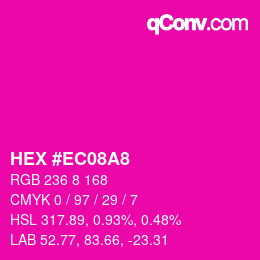 カラーコード: HEX #EC08A8 | qconv.com