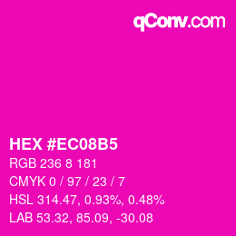 カラーコード: HEX #EC08B5 | qconv.com