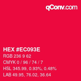 Color code: HEX #EC093E | qconv.com