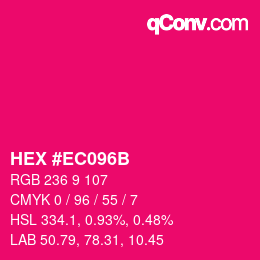 颜色代码: HEX #EC096B | qconv.com